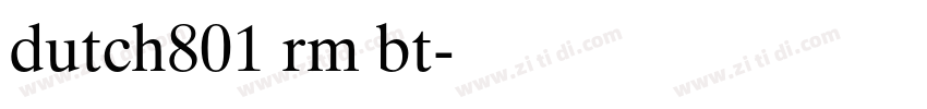 dutch801 rm bt字体转换